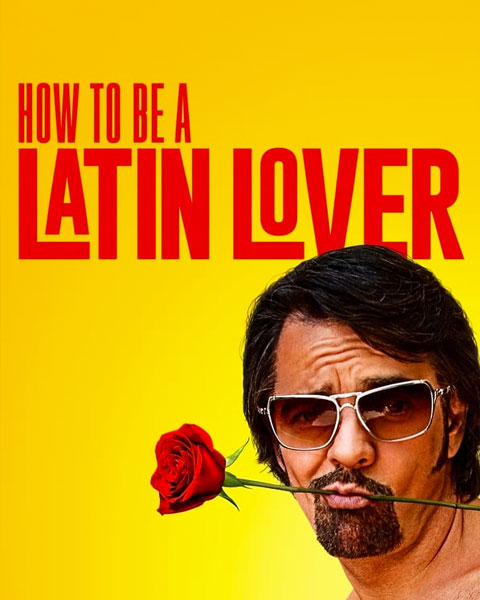 How To Be A Latin Lover (HDX) Vudu Redeem