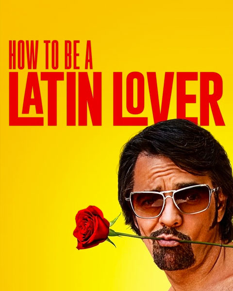 How To Be A Latin Lover (HD) ITunes Redeem