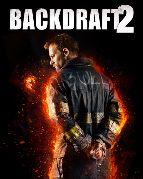 Backdraft 2 (HD) Vudu / Movies Anywhere Redeem